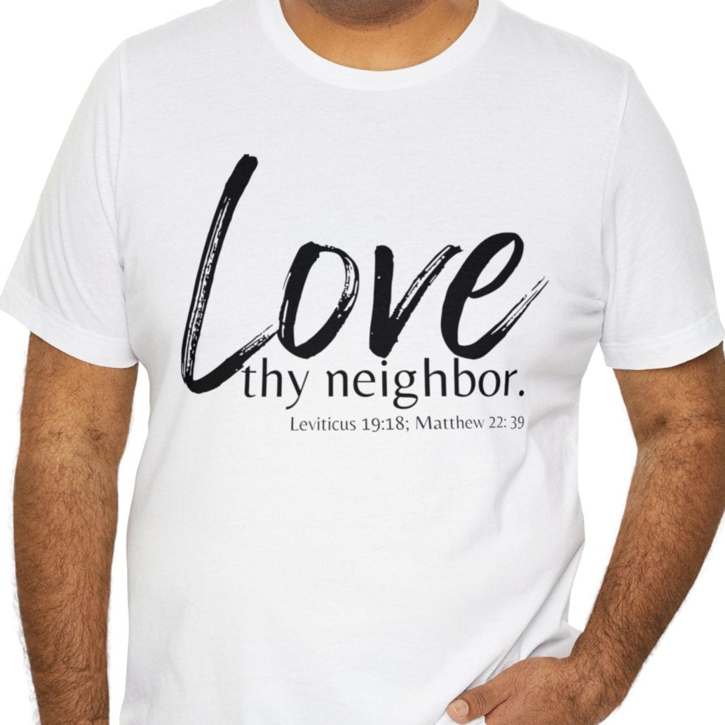 Matthew 22:39 Love thy Neighbor, Express Delivery, Christian T-shirt for Men and Women