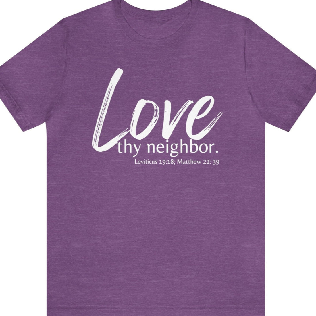 Matthew 22:39 Love thy Neighbor, Express Delivery, Christian T-shirt for Men and Women
