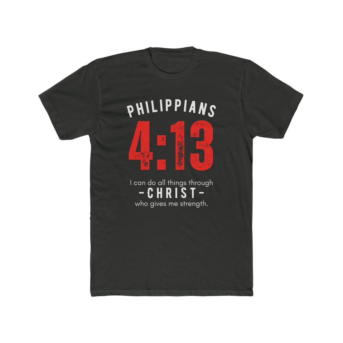 Philippians 4:13, All Things Through Christ, Men’s T-shirt