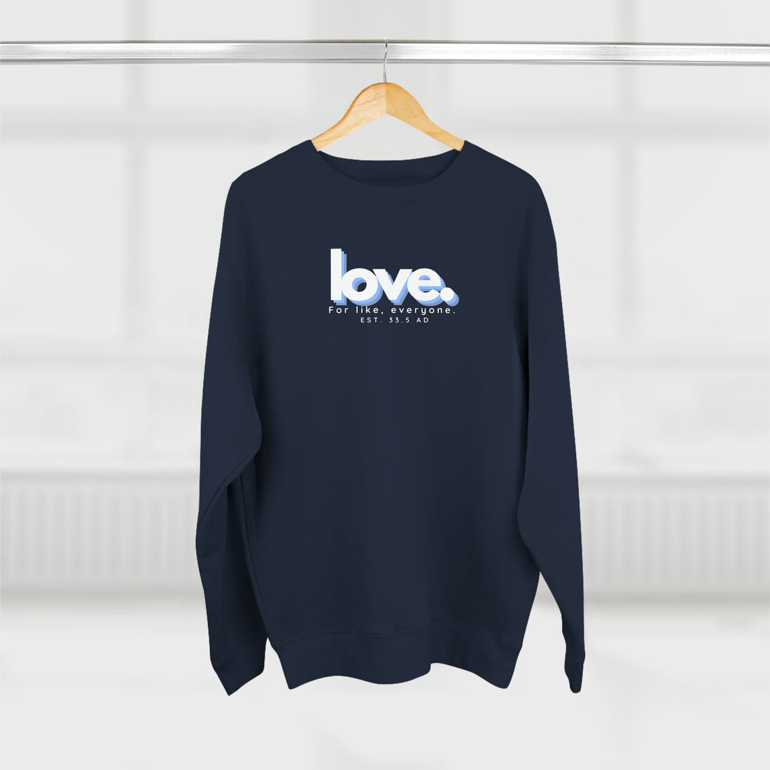 Love, Crewneck Christian Sweatshirt for Men and Women