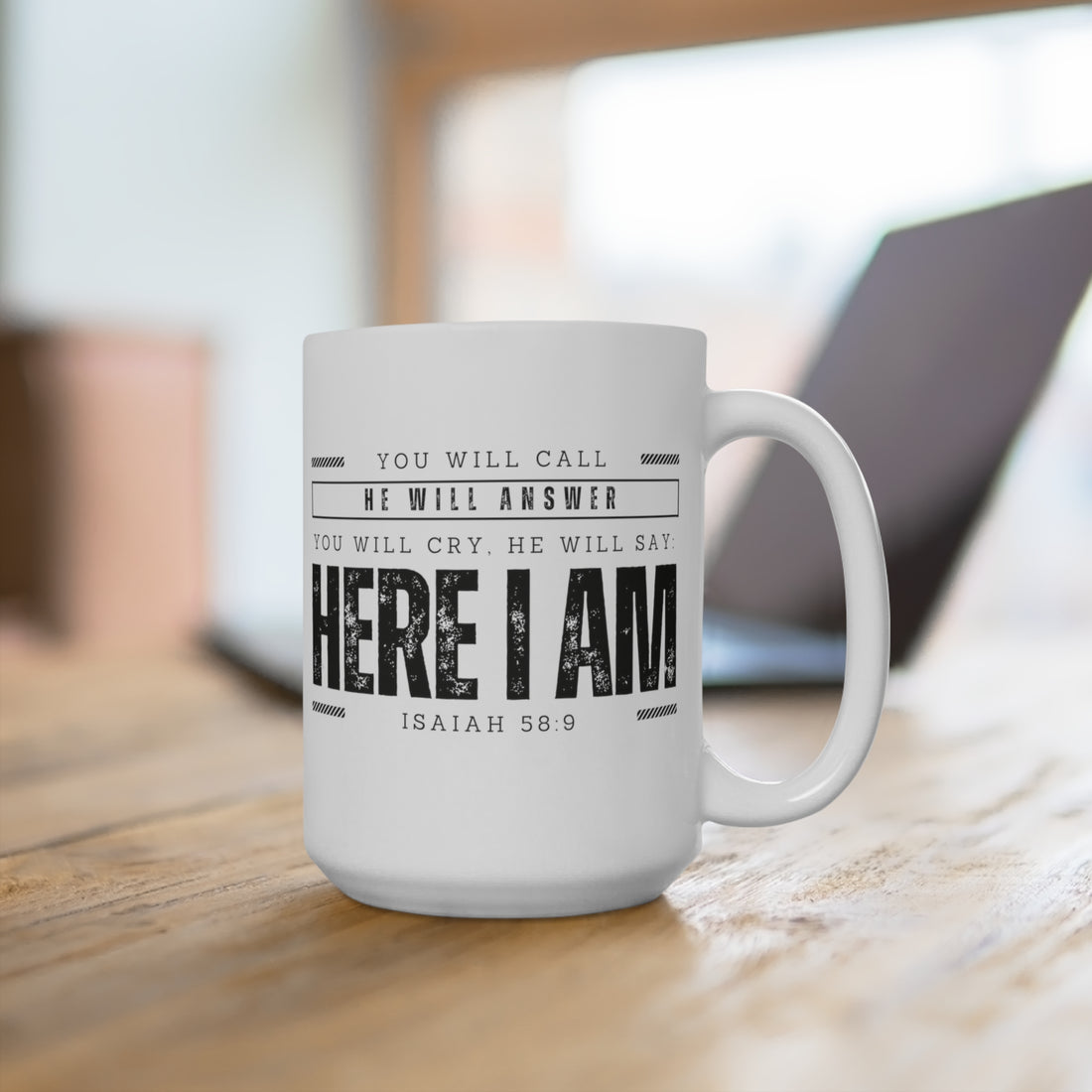 Isaiah 58.9, Mug 15oz