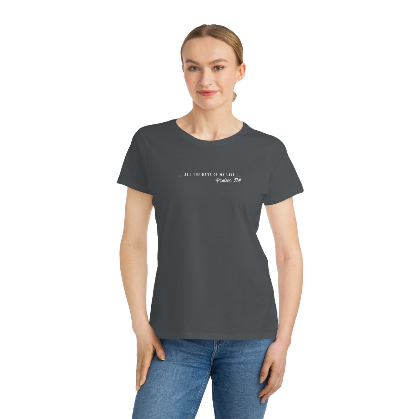 Psalms 27:4, Organic Christian T-shirt for Women