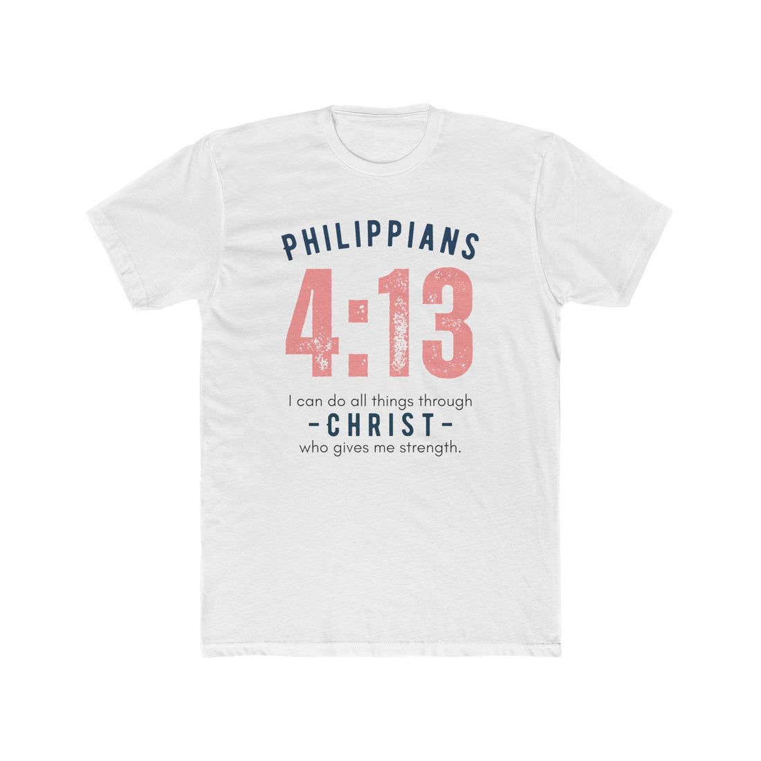 Philippians 4:13, All Things Through Christ, Men’s T-shirt