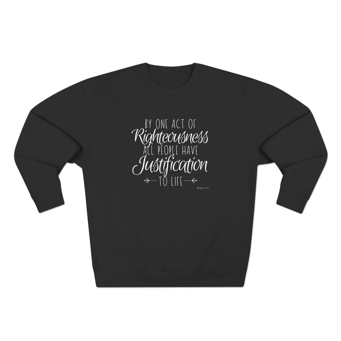Romans 5.18, Crewneck Christian Sweatshirt for Women