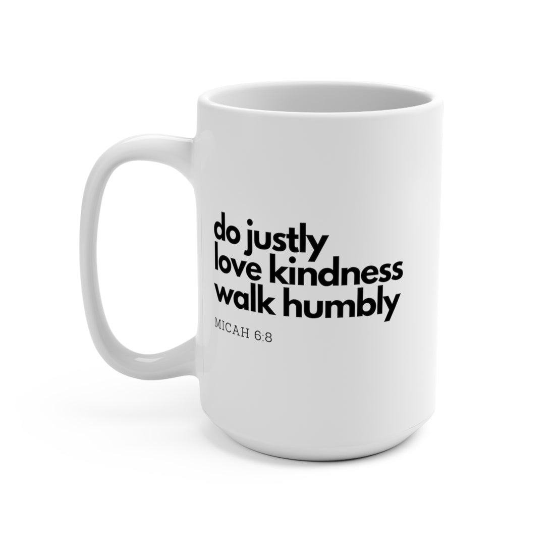 Micah 6:8, Mug 15oz