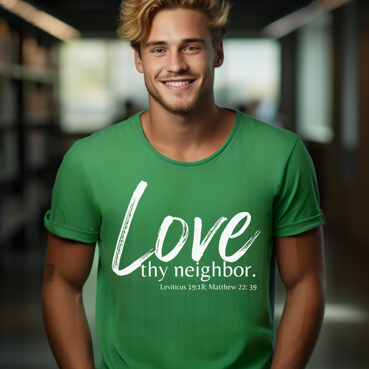 Matthew 22:39 Love thy Neighbor, Christian T-shirt for Men and Women Kelly Green