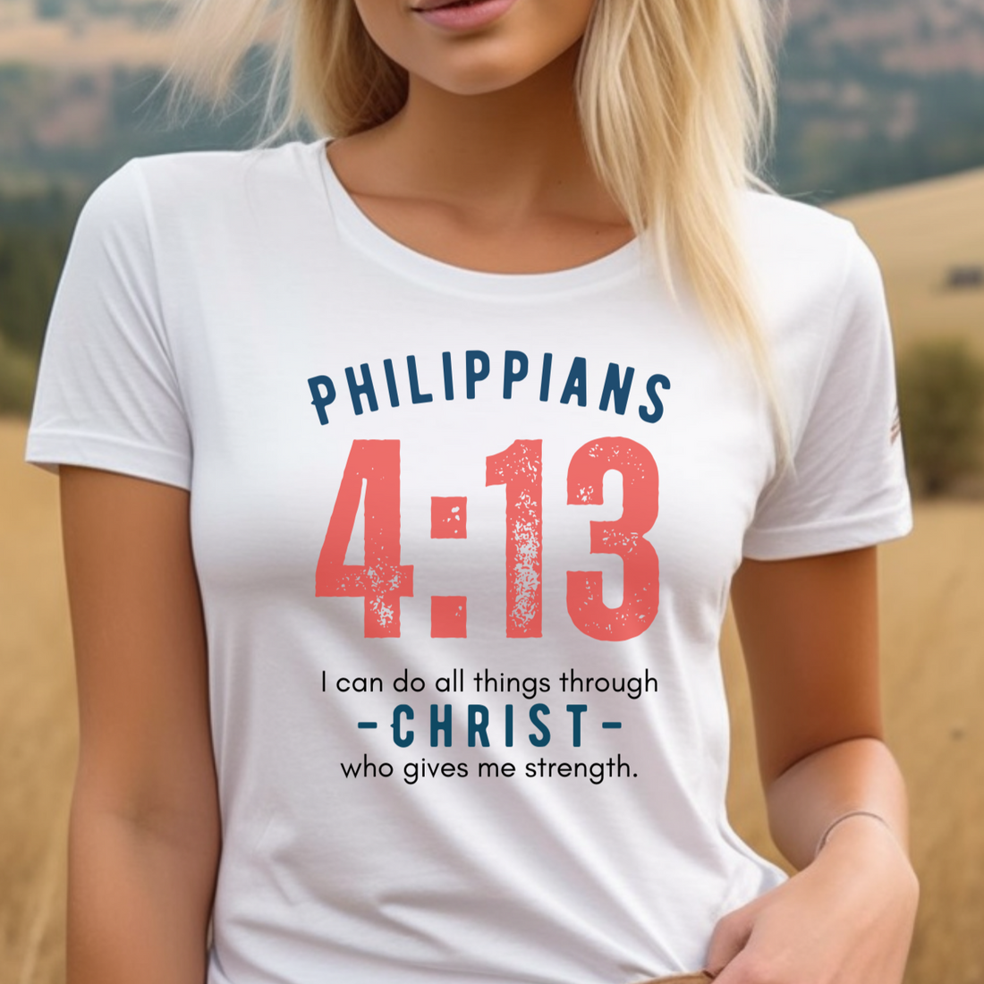 Philippians 4:13 "All Things In Christ" T-shirt for Men and Women