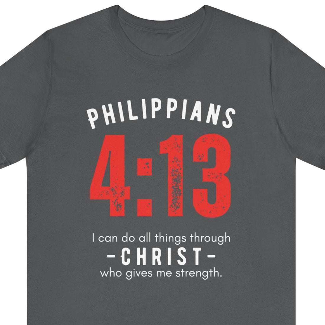 Philippians 4:13 "All Things In Christ" T-shirt for Men and Women