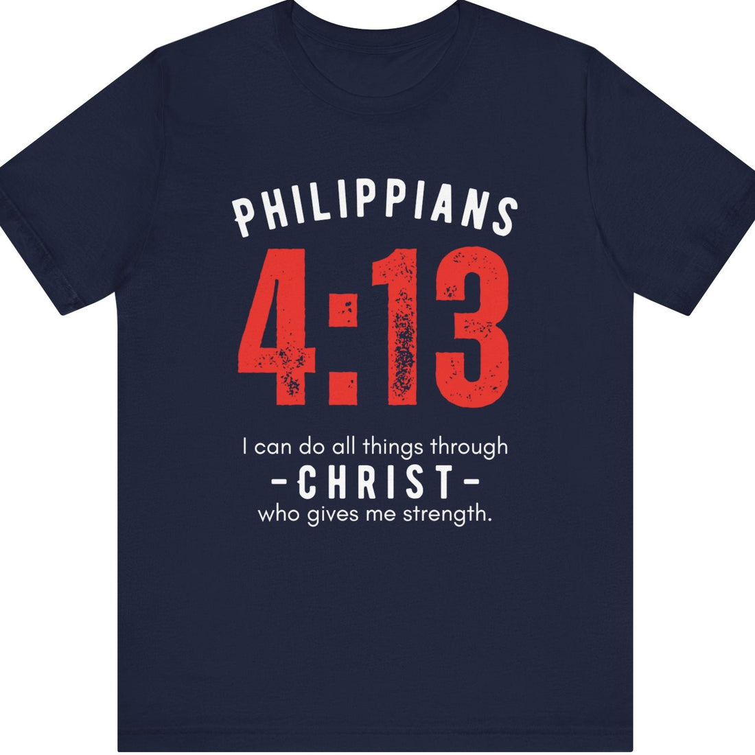 Philippians 4:13 "All Things In Christ" T-shirt for Men and Women
