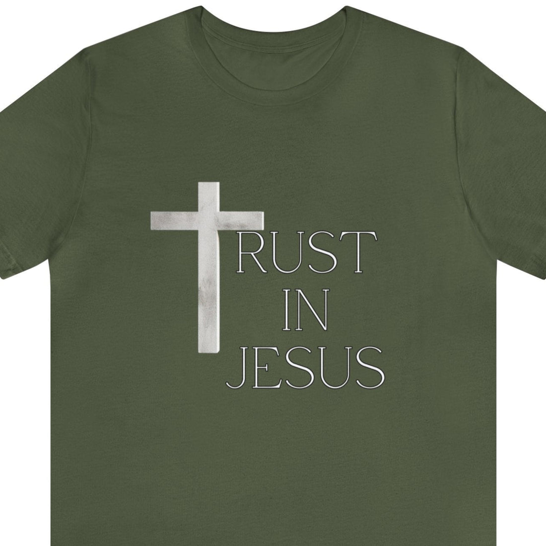 Trust in Jesus, Christian T-shirt for Men and Women